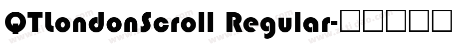 QTLondonScroll Regular字体转换